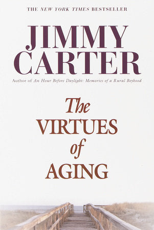 The Virtues of Aging Paperback by Jimmy Carter