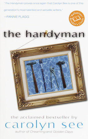The Handyman Paperback by Carolyn See