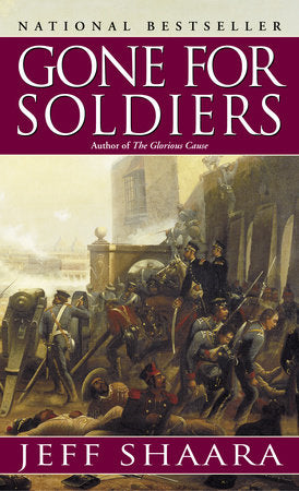 Gone for Soldiers Paperback by Jeff Shaara