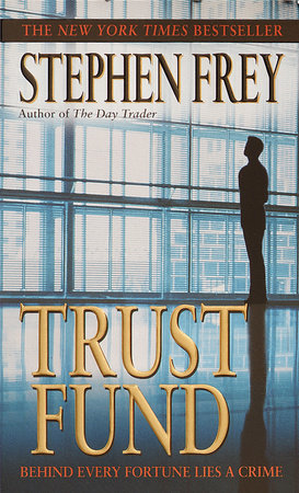 Trust Fund Paperback by Stephen Frey