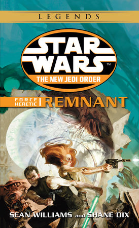 Remnant: Star Wars Legends Paperback by Sean Williams and Shane Dix