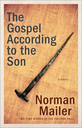 The Gospel According to the Son Paperback by Norman Mailer