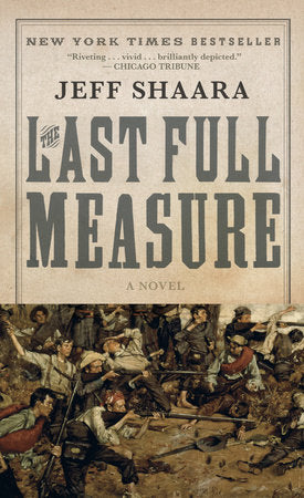 The Last Full Measure Paperback by Jeff Shaara