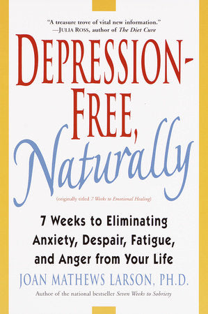 Depression-Free, Naturally Paperback by Joan Mathews Larson, Ph.D.