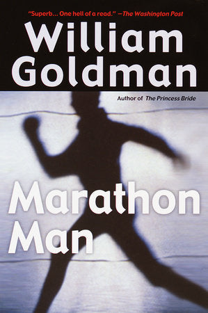 Marathon Man Paperback by William Goldman