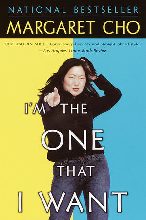 I'm the One That I Want Paperback by Margaret Cho