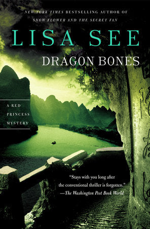 Dragon Bones Paperback by Lisa See