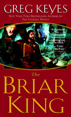 The Briar King Paperback by Greg Keyes
