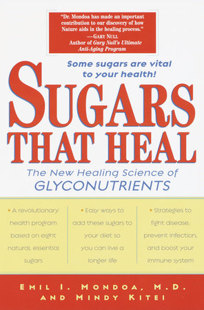 Sugars That Heal Paperback by Emil I. Mondoa, M.D. Mindy Kitei