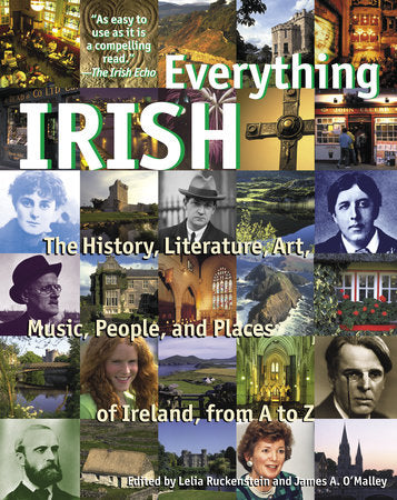 Everything Irish Paperback by Edited by Lelia Ruckenstein and James A. O'Malley