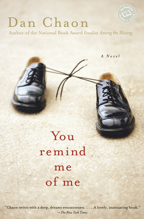 You Remind Me of Me Paperback by Dan Chaon