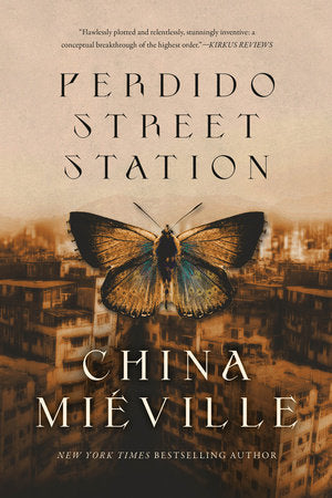 Perdido Street Station Paperback by China Mieville
