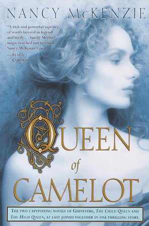 Queen of Camelot Paperback by Nancy McKenzie