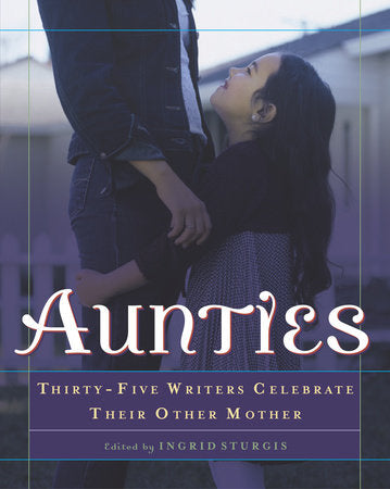 Aunties Paperback by Edited by Ingrid Sturgis