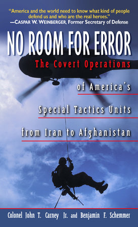 No Room for Error Paperback by Col. John T. Carney and Benjamin F. Schemmer