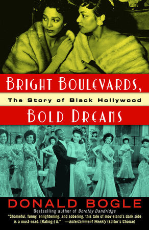 Bright Boulevards, Bold Dreams Paperback by Donald Bogle