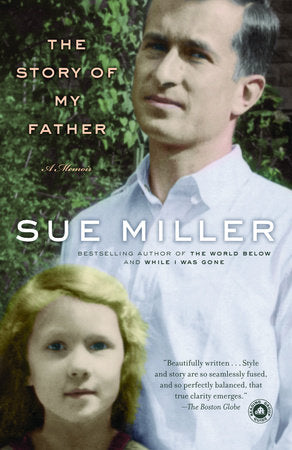 The Story of My Father Paperback by Sue Miller