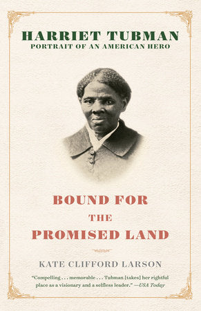 Bound for the Promised Land Paperback by Kate Clifford Larson
