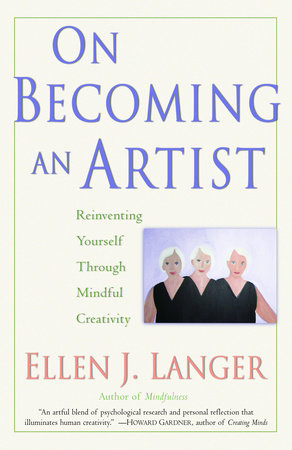 On Becoming an Artist Paperback by Ellen J. Langer