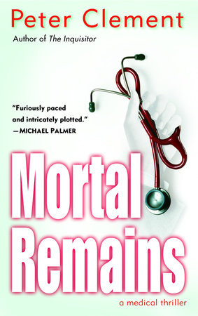 Mortal Remains Paperback by Peter Clement