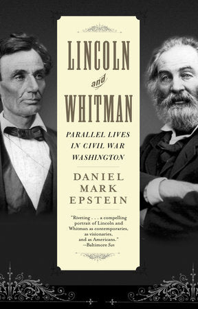 Lincoln and Whitman Paperback by Daniel Mark Epstein