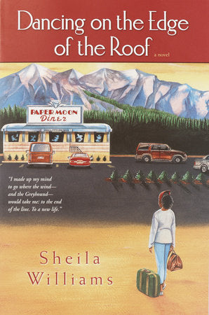 Dancing on the Edge of the Roof: A Novel (the basis for the film Juanita) Paperback by Sheila Williams