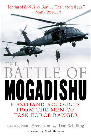 The Battle of Mogadishu Paperback by Edited by Matt Eversmann and Dan Schilling
