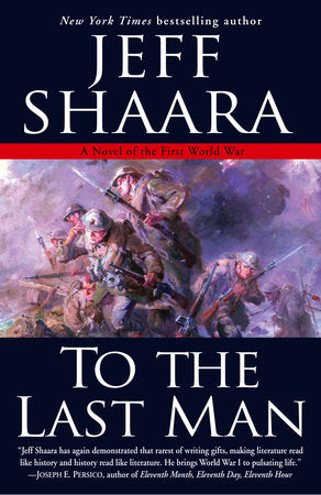To the Last Man Paperback by Jeff Shaara