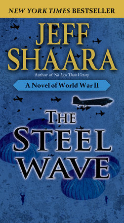 The Steel Wave Paperback by Jeff Shaara