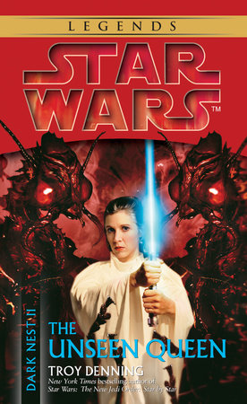 The Unseen Queen: Star Wars Legends (Dark Nest, Book II) Paperback by Troy Denning