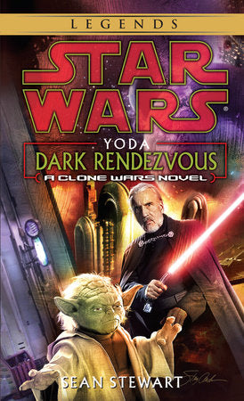 Yoda: Dark Rendezvous: Star Wars Legends Paperback by Sean Stewart