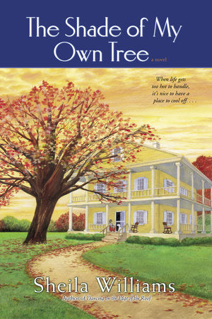 The Shade of My Own Tree Paperback by Sheila Williams