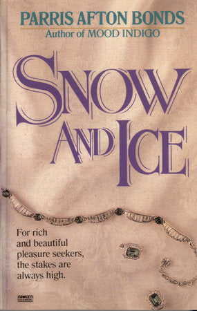 Snow and Ice Paperback by Parris Afton Bonds