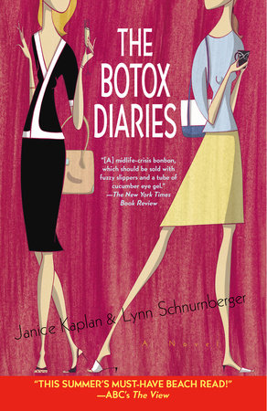 The Botox Diaries Paperback by Janice Kaplan & Lynn Schnurnberger