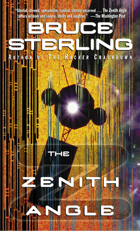 The Zenith Angle Paperback by Bruce Sterling