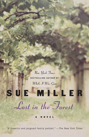 Lost in the Forest Paperback by Sue Miller