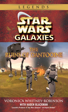The Ruins of Dantooine: Star Wars Galaxies Legends Paperback by Voronica Whitney-Robinson