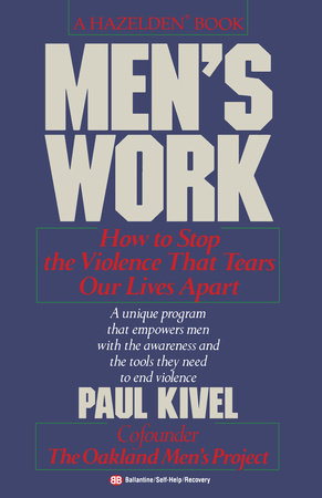 Men's Work Paperback by Paul Kivel