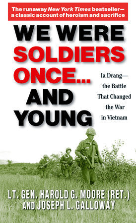 We Were Soldiers Once...and Young Paperback by Lt. Gen. Harold G. Moore (Ret.) and Joseph L. Galloway