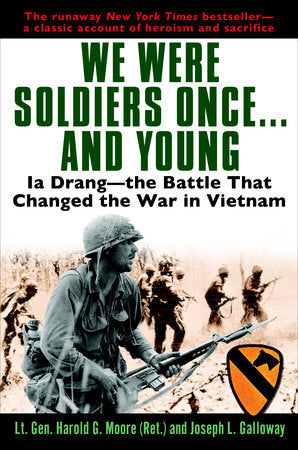 We Were Soldiers Once...and Young TR by Lt. Gen. Harold G. Moore (Ret.) and Joseph L. Galloway