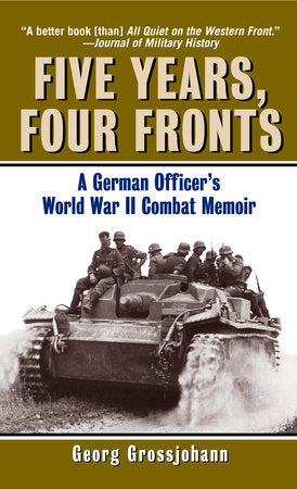 Five Years, Four Fronts Paperback by Georg Grossjohann