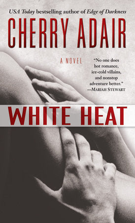 White Heat Paperback by Cherry Adair