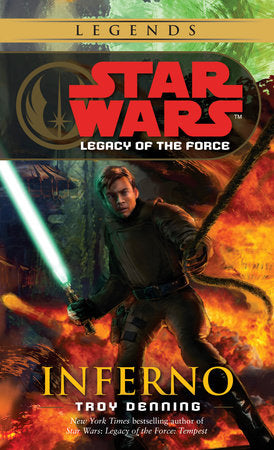 Inferno: Star Wars Legends (Legacy of the Force) Paperback by Troy Denning