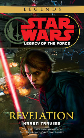 Revelation: Star Wars Legends (Legacy of the Force) Paperback by Karen Traviss