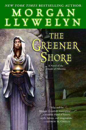 The Greener Shore Paperback by Morgan Llywelyn