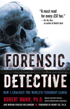 Forensic Detective Paperback by Robert Mann, Ph.D. And Miryam Ehrlich Williamson