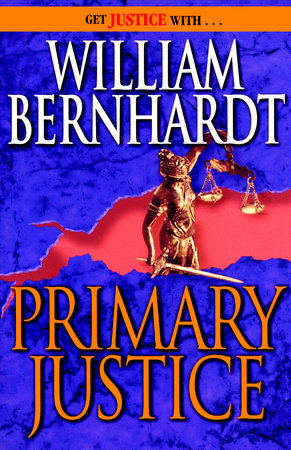 Primary Justice Paperback by William Bernhardt