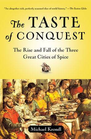 The Taste of Conquest Paperback by Michael Krondl