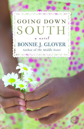 Going Down South Paperback by Bonnie J. Glover