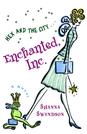 Enchanted, Inc. Paperback by Shanna Swendson